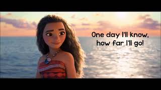 Moana the movie Soundtrack  How Far Ill Go lyrics on the Go [upl. by Ahseekal431]