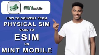 How to convert from physical sim card to esim on mint mobile 2024 [upl. by Gotcher]