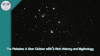 The Pleiades A Star Cluster with a Rich History and Mythology [upl. by Kiefer]