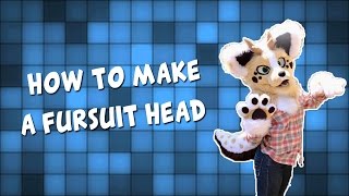 Fursuit Head Tutorial OUTDATED SEE DESCRIPTION [upl. by Enortna]