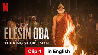 Ẹlẹṣin Ọba The Kings Horseman Clip 4  Trailer in English  Netflix [upl. by Bristow]