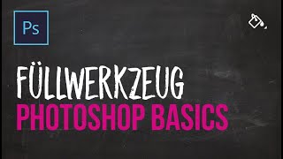 PRO Tutorial  Photoshop Grundlagen lernen 29  Füllwerkzeug [upl. by Aidas]