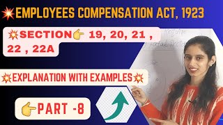 Employees Compensation Act 1923 Sec19 to 22A PART 8  labourlaw [upl. by Bohun]