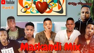 MASKANDI MIX PART 8  Ntencane kwanhliziyo Ngise and More  Djy Mzeekay  05 Nov 2024 [upl. by Thebazile242]