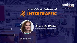 Highlights From Intertraffic 2024 and a Sneak Peek Into the Future With Joyce de Winter [upl. by Bever]