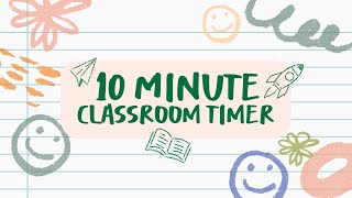 10 Minute Classroom  Teacher Timer📚 [upl. by Sharos]