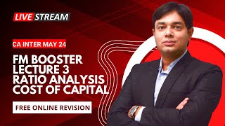 FM BOOSTER LECTURE 3 RATIO ANALYSIS amp COST OF CAPITAL [upl. by Packton]