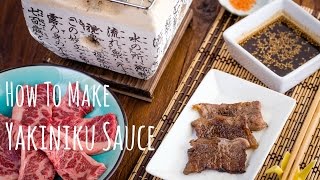 How to Make Yakiniku Sauce Recipe 焼肉のタレの作り方（レシピ） [upl. by Boice]