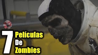 Las 7 Mejores Películas De Zombies PARTE 2 [upl. by Tigges947]