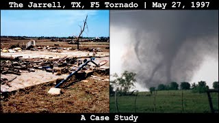 The Jarrell TX F5 Tornado of May 27 1997 A Case Study [upl. by Aldas]