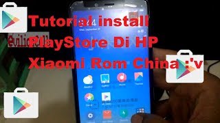 Tutorial Install Google PlayStore Xiaomi Rom China [upl. by Sieracki]