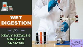 Sample Preparation by Wet Digestion Method for the Analysis of Heavy Metals amp Minerals Using AAS [upl. by Hibbs]