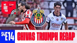 CHIVAS TRIUMPH RECAP  WeGOATYou Live [upl. by Anialad]