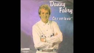 1989 DANNY FABRY ca cest la vie [upl. by Yusem487]