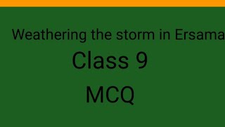 Weathering the storm in Ersama mcq Class 9 [upl. by Adila919]