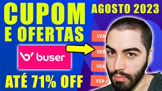 CUPOM DE DESCONTO BUSER AGOSTO 2023 CUPOM BUSER DESCONTOS E OFERTAS [upl. by Jamille701]