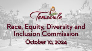 Temecula Race Equity Diversity and Inclusion REDI Commission  October 10 2024 [upl. by Ahsiet]