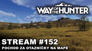 Záznam  Way of the Hunter  Pochod za otazníčky na mapě  152  CZSK [upl. by Bergeman]