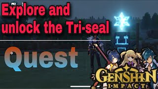 Explore and unlock the TRISEAL guide  Genshin Impact  Obeng TV [upl. by Nerhe782]