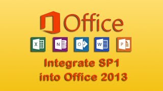 Integrate SP1 into Office 2013 [upl. by Kalila363]