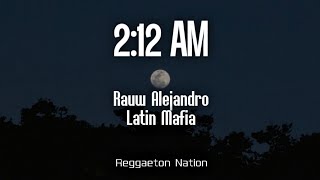 Rauw Alejandro amp LATIN MAFIA  212 AM LetraLyrics  COSA NUESTRA [upl. by Elleraj]