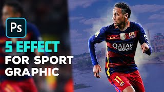 Photoshop Tutorial 5 Effect for your Sport Graphic 2024 [upl. by Einnaf826]