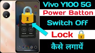 Vivo Y100 Power Off Lock Setting ll Power Batton Switch Off Lock Kaise Lagaye Vivo Y100 [upl. by Janelle]