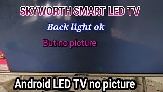 SKYWORTH SMART LED TV no picture problem skyworth [upl. by Corvese]