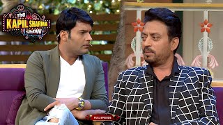 The Kapil Sharma Show  Irrfan Khan  दी कपिल शर्मा शो  Ep  104 [upl. by Esinart]