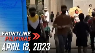 FRONTLINE PILIPINAS LIVESTREAM  April 18 2023 [upl. by Eidualc]