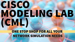 Cisco Modeling Labs CML for Network Simulation [upl. by Fricke240]