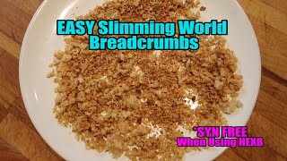 EASY Slimming World Breadcrumbs  SYN FREE HexB [upl. by Elime878]