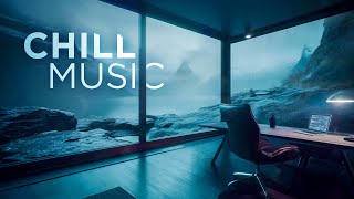 Deep Chill Music for Focus and Stress Relief [upl. by Tterag]