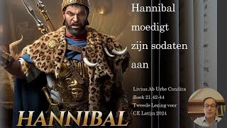 De toespraak van Hannibal vóór de overwinning Livius Ab Urbe condita CE Latijn 2024 [upl. by Milan885]