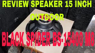 REVIEW SPEAKER BLACK SPIDER 15 INCH BS 15400 M8 MIDDLE FULL RANGE [upl. by Wilt520]