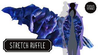 Tutorial  Fashion Textiles Techniques  Fabric Manipulation  Stretch Ruffle [upl. by Eejan]