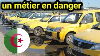 🇩🇿 Chauffeurs de Taxi en Algérie  Une Profession au Bord du Précipice  Découvrez la Crise Actuelle [upl. by Teuton]