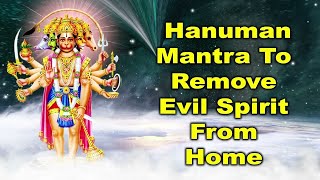 Lord Hanuman Mantra to Remove Evil Spirit from Home [upl. by Bloem]