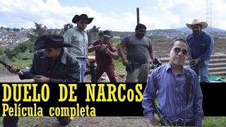 DUELO DE NARCoS  PELÍCULA COMPLETA [upl. by Mauldon]