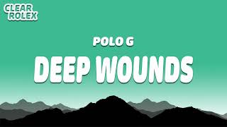 Polo G Deep Wounds [upl. by Sternlight363]