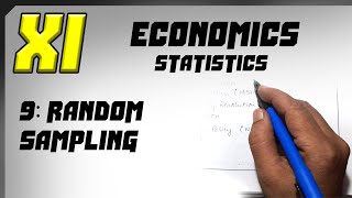 XI Statistics for Economics 9Random Sampling [upl. by Smart]