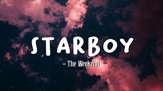 Starboy  The Weekend Lyrics [upl. by Ailina837]