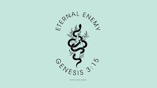 Eternal Enemy  Genesis 315 [upl. by Aniled]