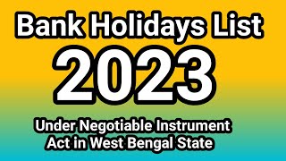 Bank Holidays list of 2023 under Negotiable Instrument Act in West Bengal [upl. by Anilek]