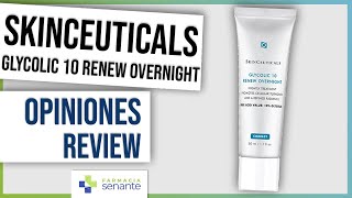 SKINTEUTICALS Glycolic 10 Renew Overnight Opiniones 🌼Glicolico Skinceuticals Review FARMACIA SENANTE [upl. by Fernas]