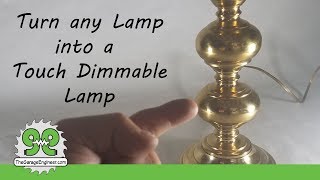 Turn ANY Lamp into Touch Dimmable Lamp  The Garage Engineer [upl. by Fulbright719]