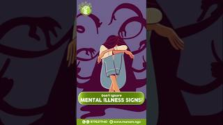 Dont Ignore Mental Illness Signs  Mental Health Matters [upl. by Ntsuj661]