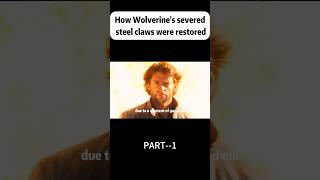 movie marvel How Wolverine’s severed steel claws were restored [upl. by Eelan476]