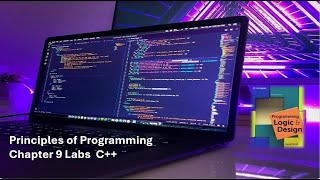 Principles of Programming Chapter 9 C Labs 91 92 and 93 [upl. by Einitsed]