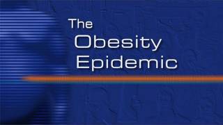 The Obesity Epidemic [upl. by Nanfa]